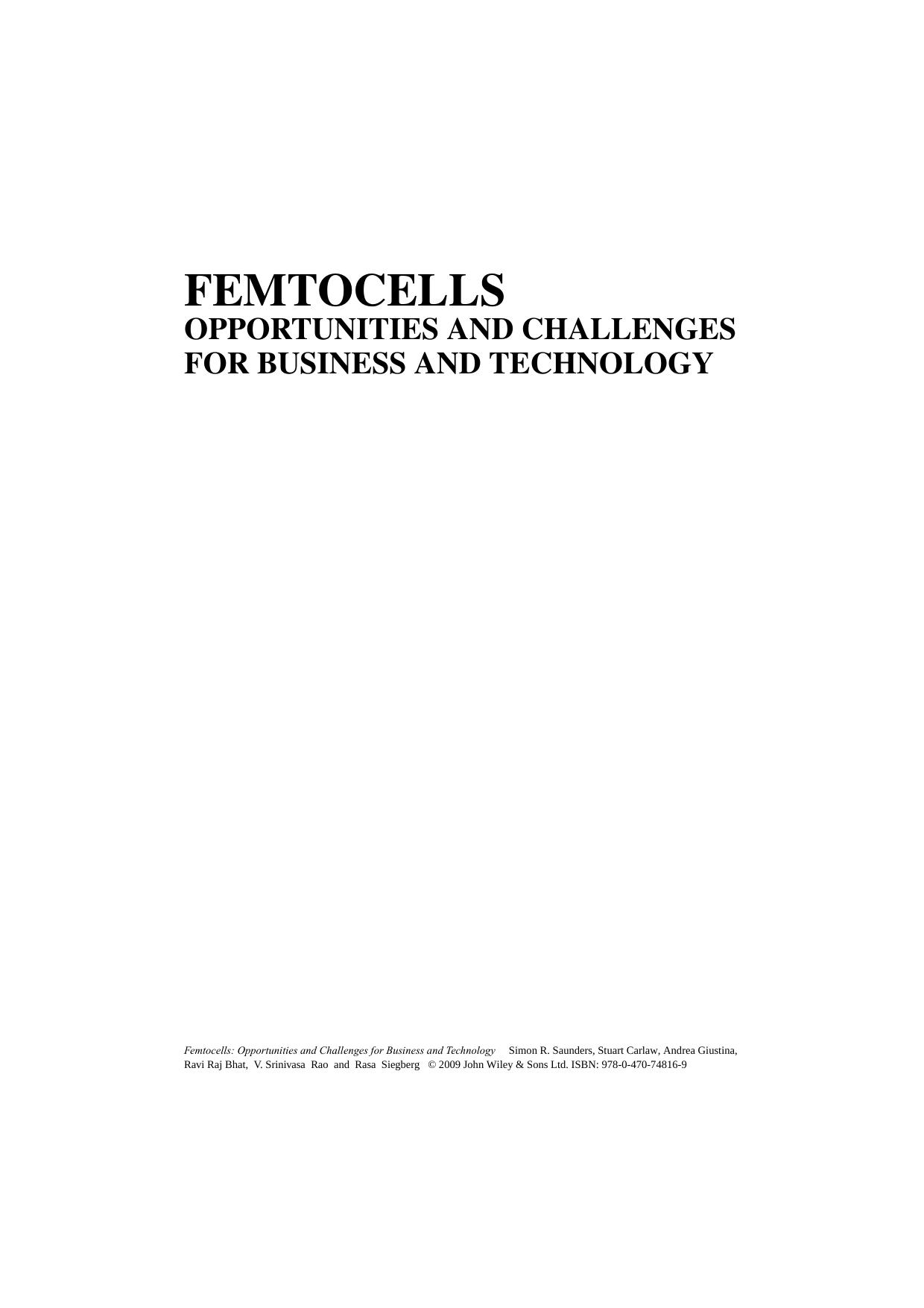 Femtocells: Opportunities and Challenges for Business and Technology by Stuart Carlaw Andrea Giustina Ravi Rai Bhat V. Srinivasa Rao Rasa Siegberg