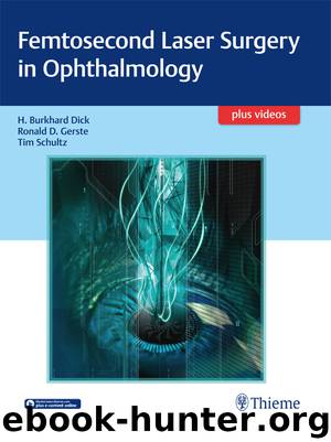 Femtosecond Laser Surgery in Ophthalmology by Dick H. B. Gerste Ronald D. Schulz Tim