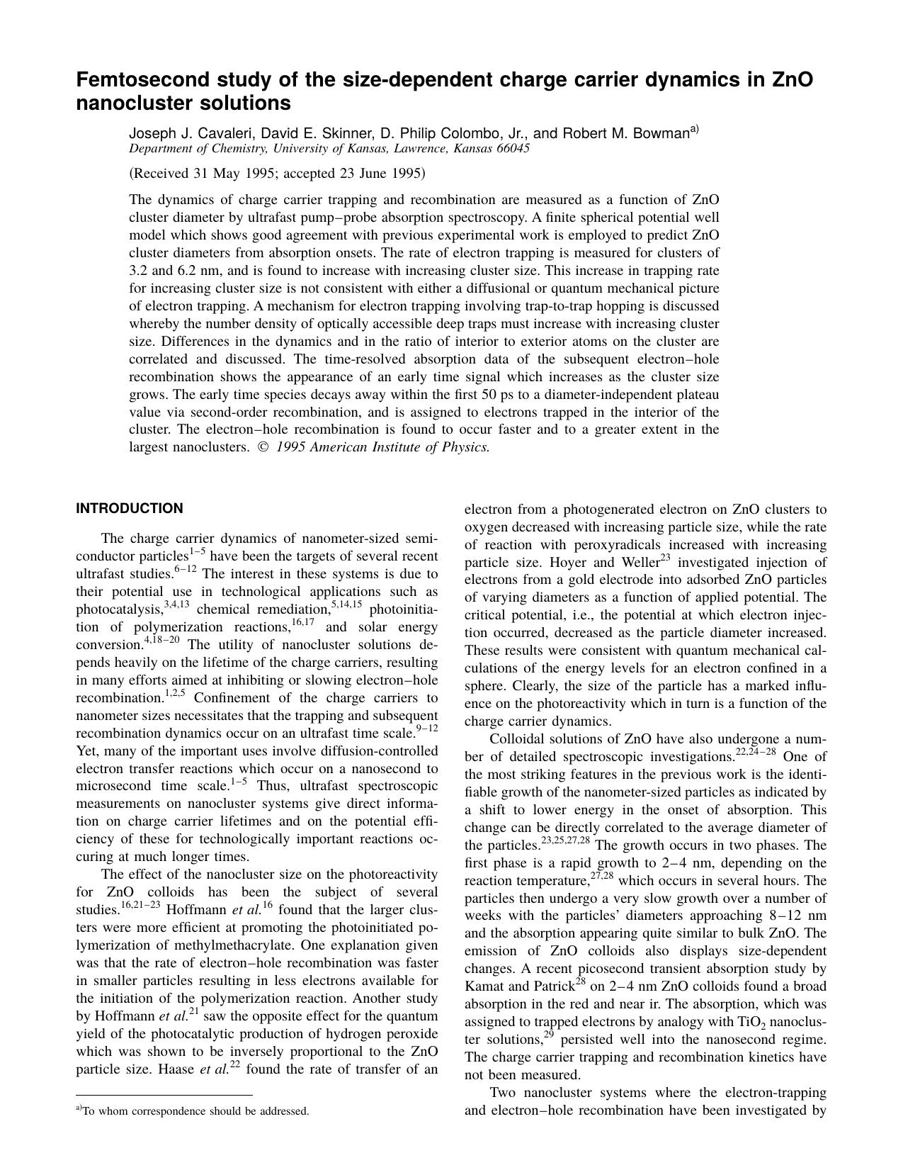 Femtosecond study of the size-dependent charge carrier dynamics in ZnO nanocluster solutions by Joseph J. Cavaleri & David E. Skinner & D. Philip Colombo & Jr. & and Robert M. Bowman