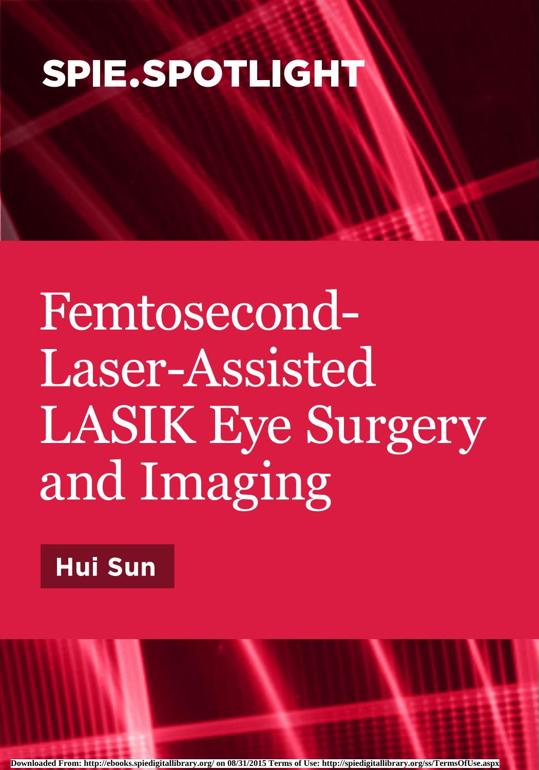 Femtosecond-laser-assisted LASIK eye surgery and imaging by Sun Hui