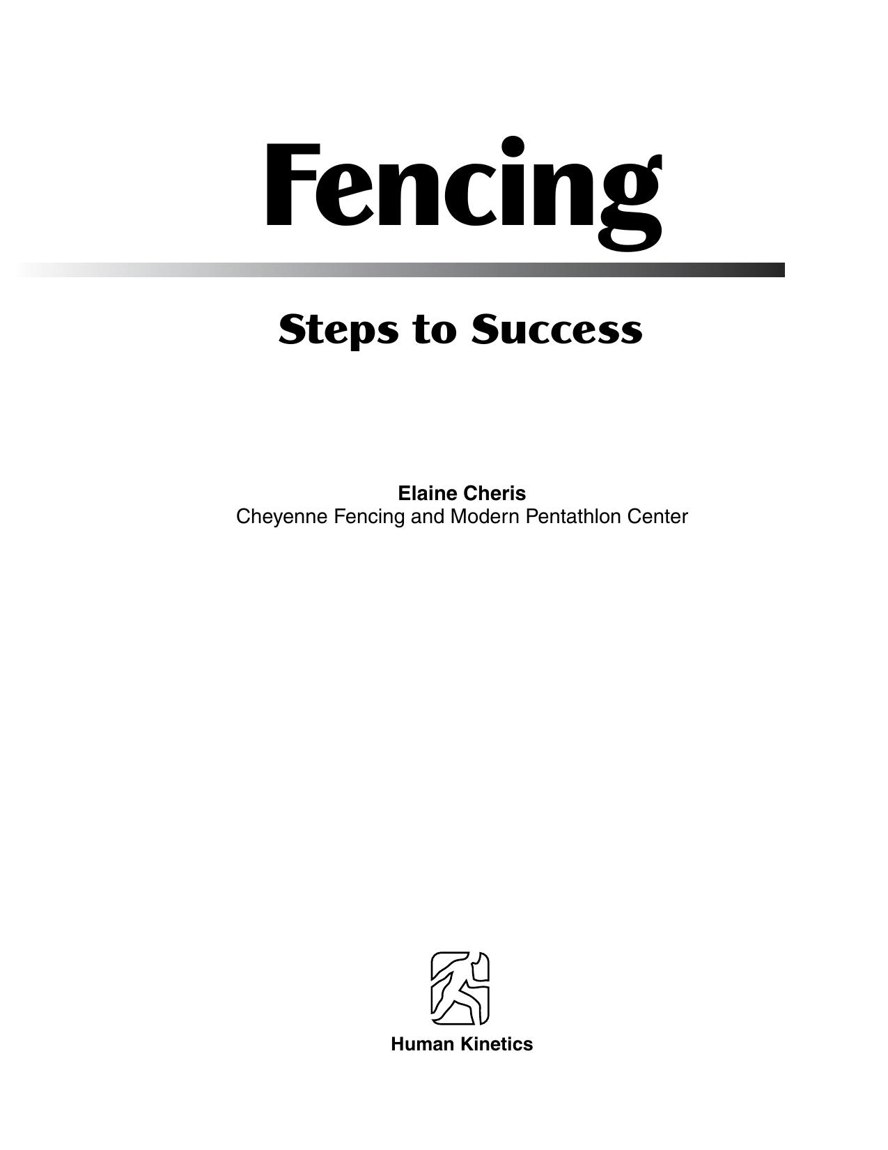 Fencing : steps to success by Elaine Cheris