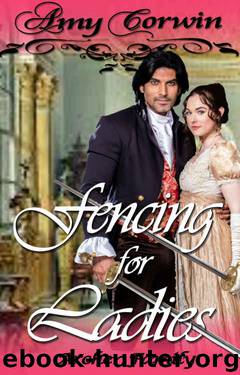 Fencing for Ladies (The Archer Family Regency Romances #5) by Amy Corwin