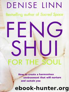Feng Shui for the Soul by Denise Linn