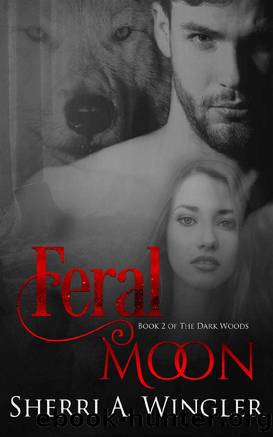 Feral Moon by Sherri A Wingler