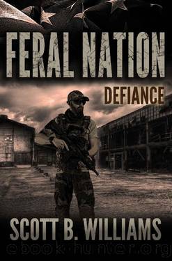Feral Nation - Defiance (Feral Nation Series Book 8) by Scott B. Williams