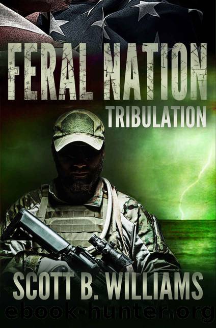 Feral Nation - Tribulation (Feral Nation Series Book 3) by Scott B. Williams