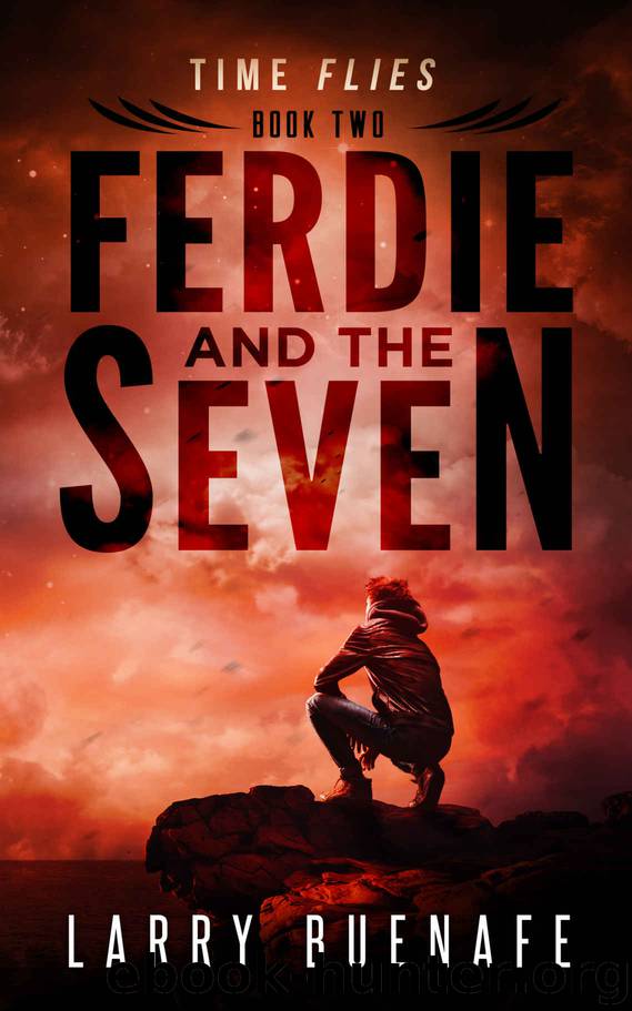 Ferdie and the Seven: book two: Time Flies by Larry Buenafe