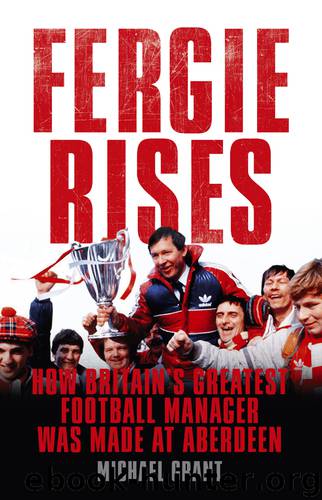 Fergie Rises by Michael Grant