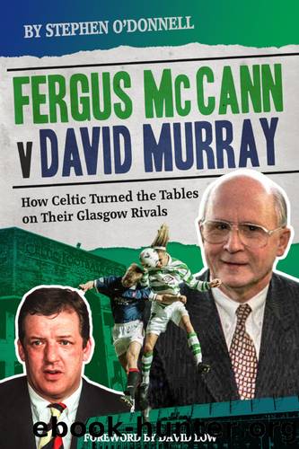 Fergus McCann Versus David Murray by Stephen O’Donnell