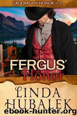 Fergus' Honor (Grooms With Honor Book 2) by Linda K. Hubalek