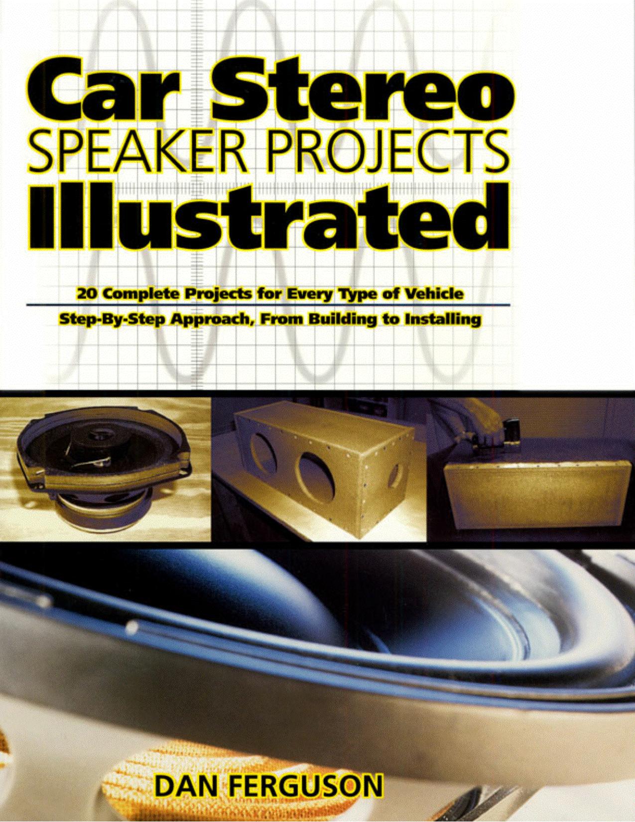 Ferguson by Car Stereo Speaker Projects Illustrated-McGraw-Hill TAB Electronics (2000)