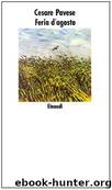 Feria D'Agosto (Italian Edition) by Pavese Cesare