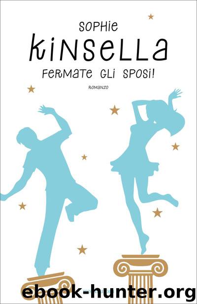 Fermate gli sposi! by Sophie Kinsella