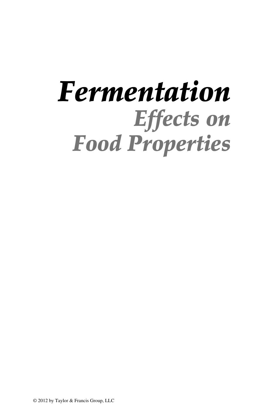 Fermentation : effects on food properties by Bhavbhuti M Mehta; Afaf Kamal-Eldin; Robert Z Iwanski