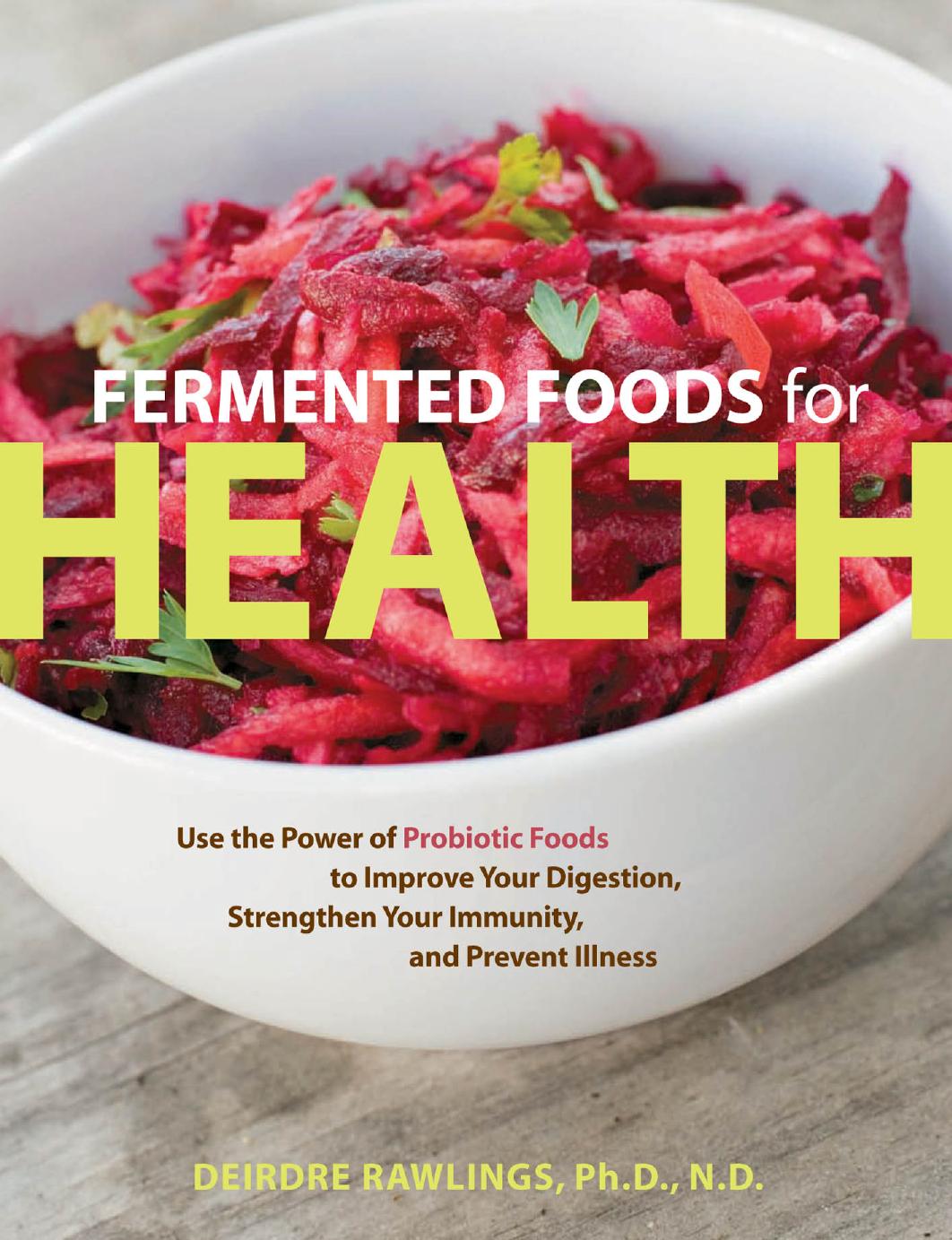 Fermented Foods for Health by Deirdre Rawlings