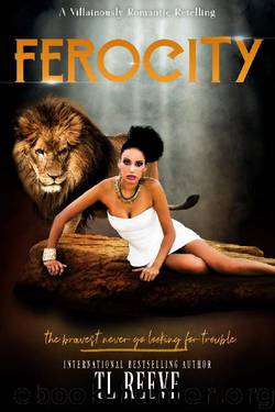Ferocity (A Villainously Romantic Retelling Book 1) by TL Reeve
