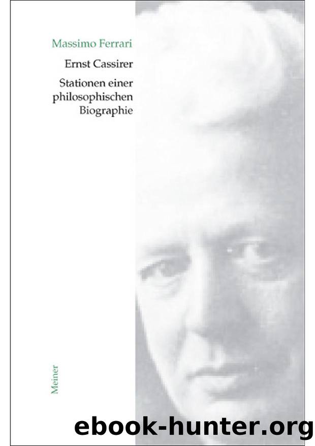 Ferrari by Ernst Cassirer. Stationen einer philosophischen Biographie (9783787322022)