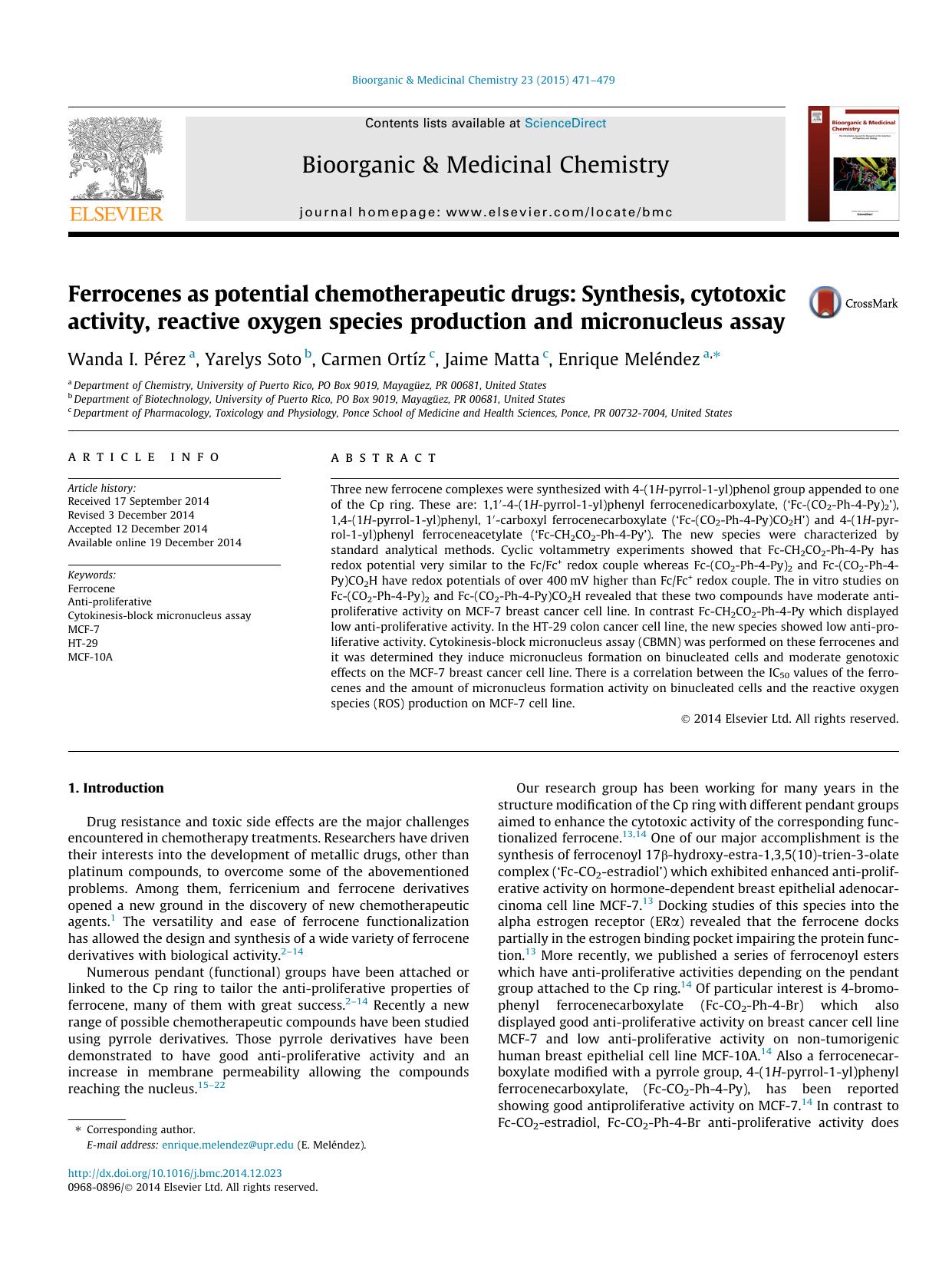 Ferrocenes as potential chemotherapeutic drugs: Synthesis, cytotoxic activity, reactive oxygen species production and micronucleus assay by Wanda I. PÃ©rez & Yarelys Soto & Carmen Ortíz & Jaime Matta & Enrique Meléndez