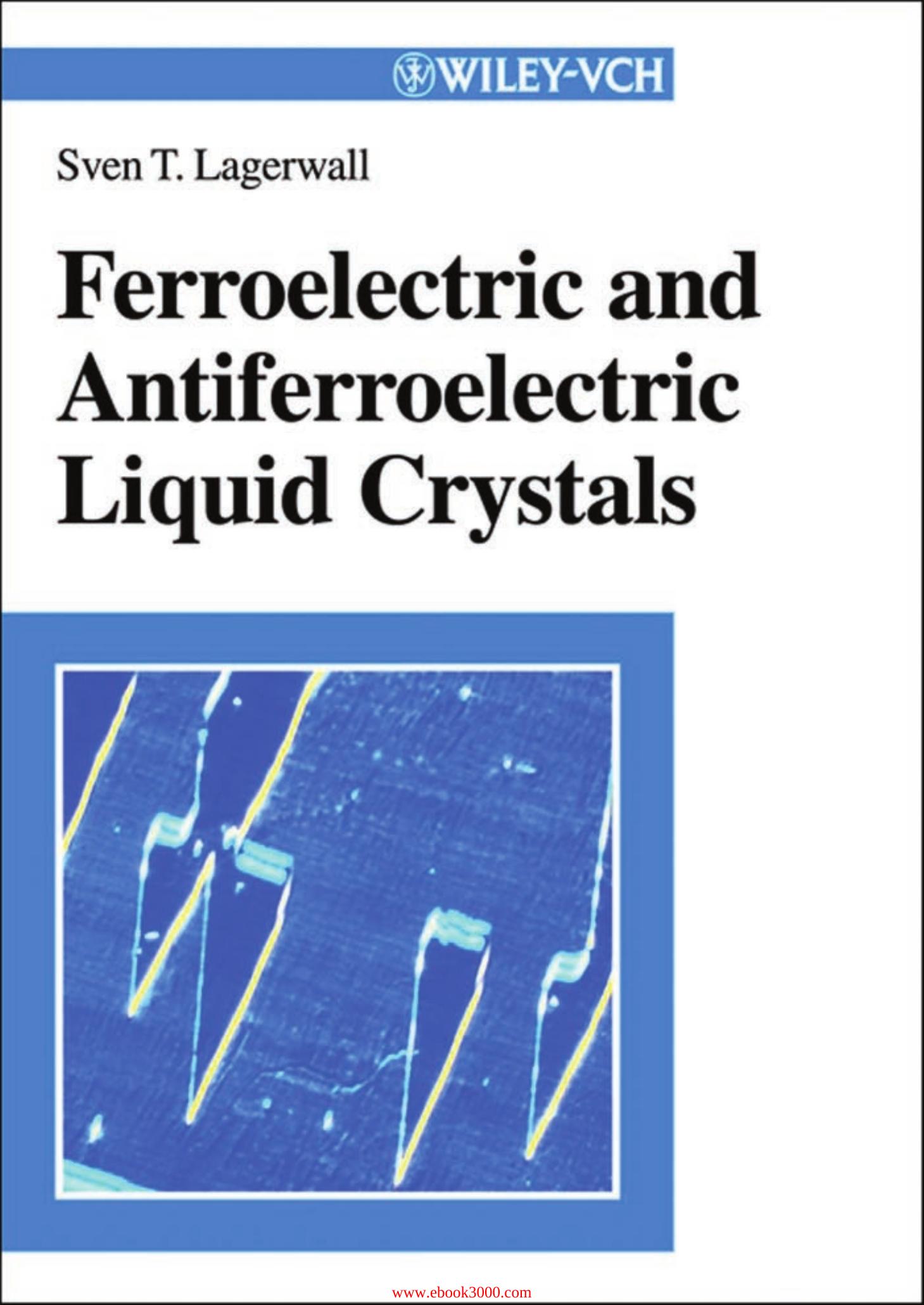 Ferroelectric and Antiferroelectric Liquid Crystals by Unknow