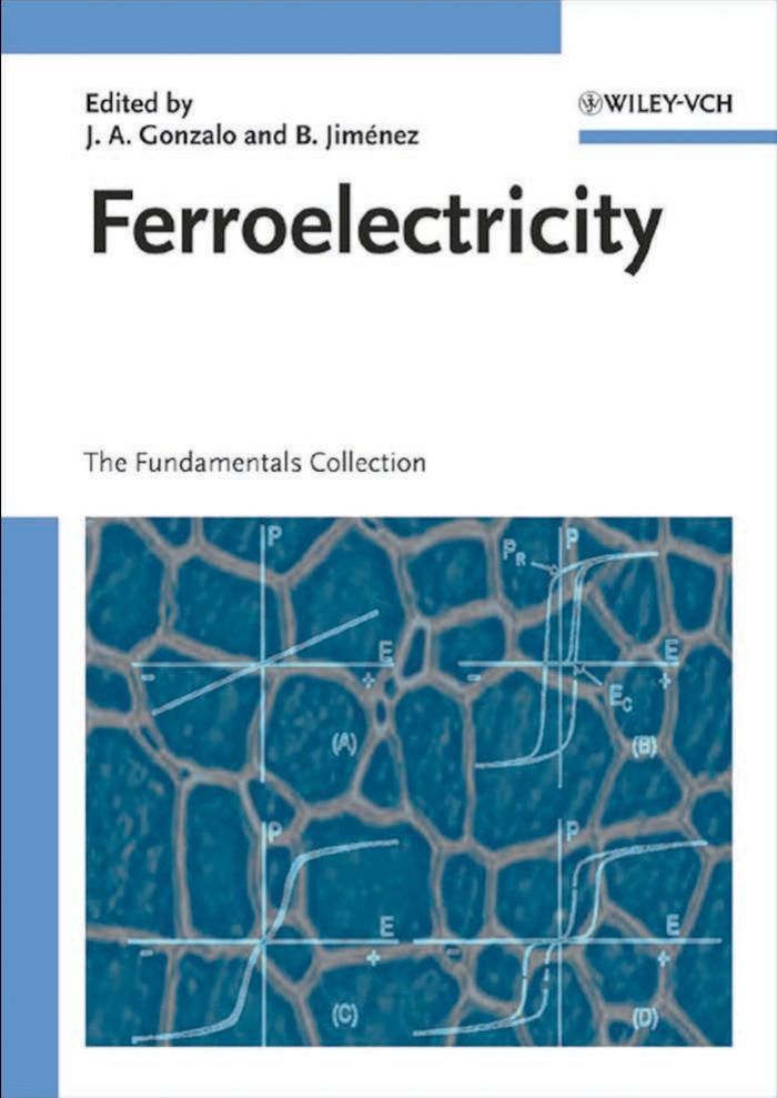 Ferroelectricity: The Fundamentals Collection by Julio A. Gonzalo Basilio Jimenez