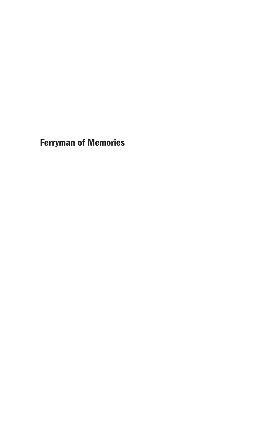 Ferryman of Memories: The Films of Rithy Panh by Deirdre Boyle