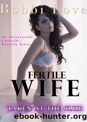 Fertile Wife Taken at the Club by Unknown
