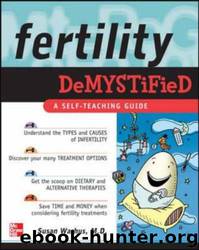 Fertility Demystified: A Self-Teaching Guide by Susan Warhus