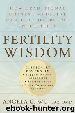 Fertility Wisdom by Angela C. Wu
