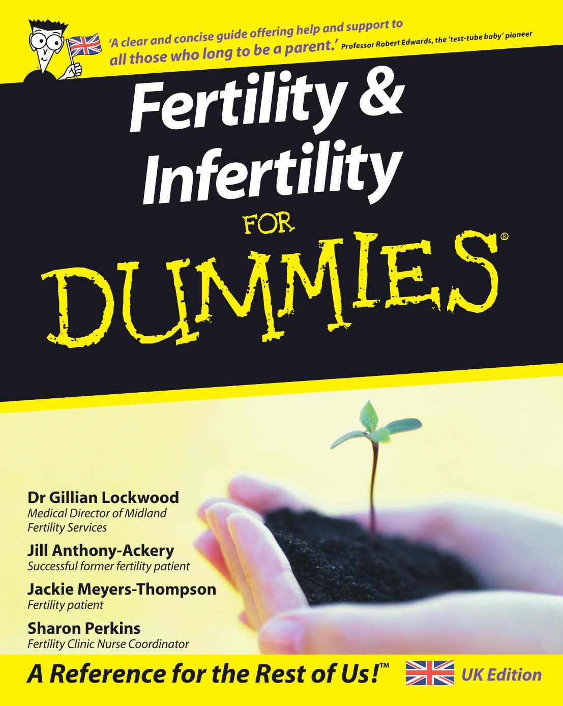 Fertility and Infertility For Dummies by Anthony-Ackery Jill;Lockwood Gillian;Meyers-Thompson Jackie;Perkins Sharon