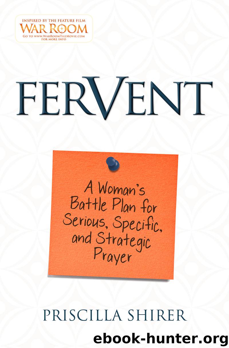 Fervent by Priscilla Shirer