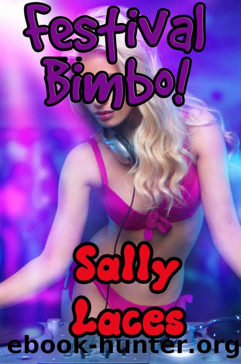 Festival Bimbo!: Bimbofication Erotica by Laces Sally