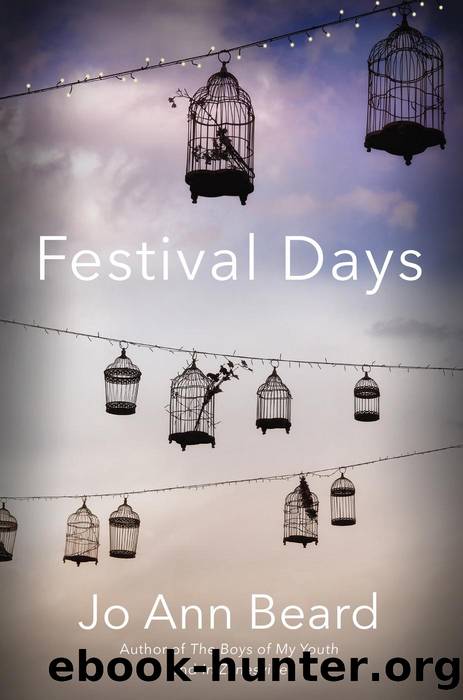 Festival Days by Jo Ann Beard
