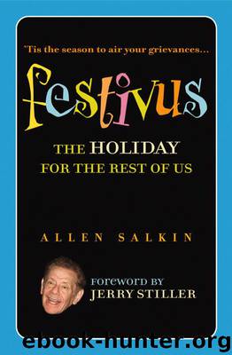 Festivus: The Holiday for the Rest of Us by Allen Salkin