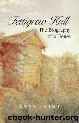 Fettigrew Hall by Anne Flint