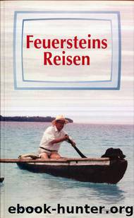Feuersteins Reisen by Feuerstein Herbert