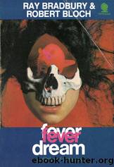 Fever Dream by Ray Bradbury