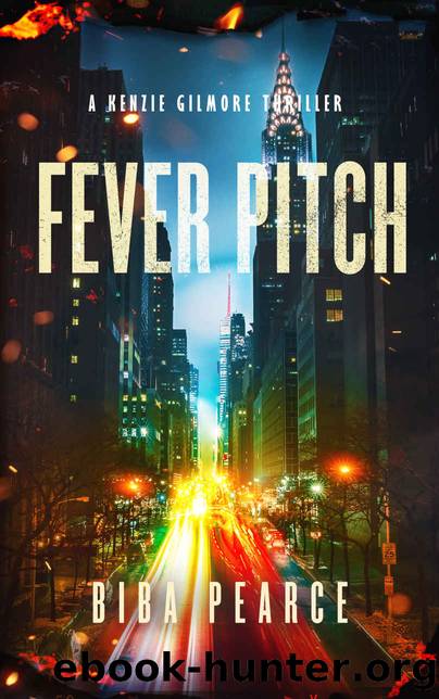 Fever Pitch (Kenzie Gilmore Crime Thriller Book 6) by Biba Pearce & Without Warrant