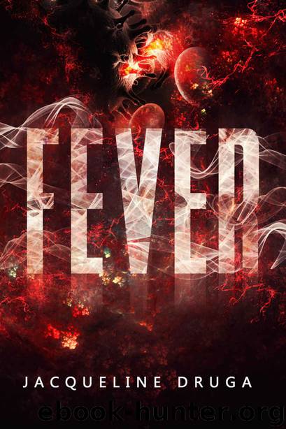 Fever by Jacqueline Druga