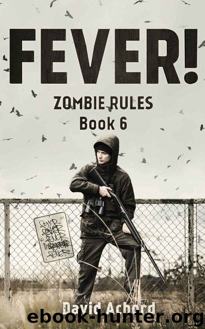 Fever! Zombie Rules Book 6 by David Achord