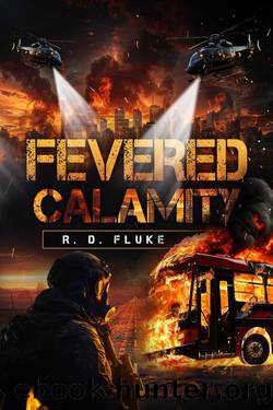 Fevered Calamity by R. D. Fluke
