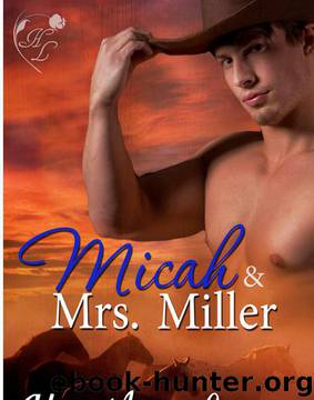 Fevered Hearts 03 - Micah & Mrs. Miller by Heather Long