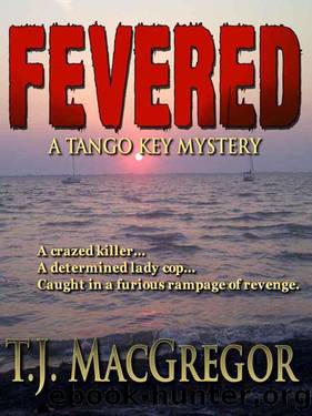 Fevered by T. J. MacGregor