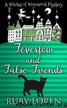 Feverfew and False Friends by Ruby Loren