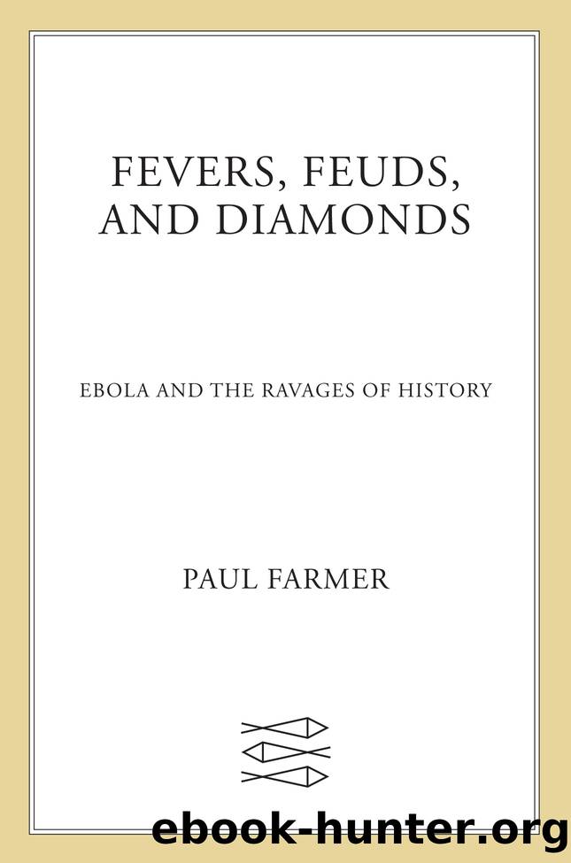 Fevers, Feuds, and Diamonds by Paul Farmer