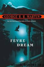 Fevre Dream by George R. R. Martin