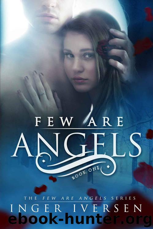 Few Are Angels(Volume 1) by Iversen Inger