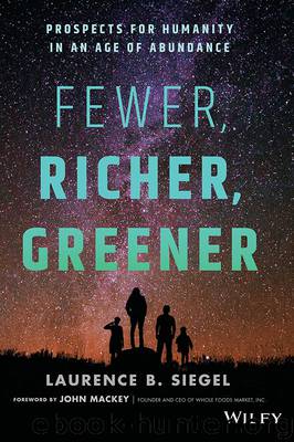 Fewer, Richer, Greener by Laurence B. Siegel