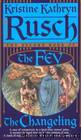 Fey 02 - Changeling by Rusch Kristine Kathryn