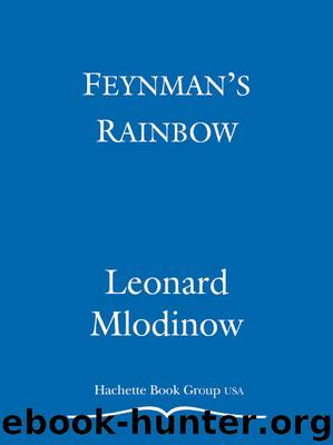 Feynman's Rainbow by Leonard Mlodinow