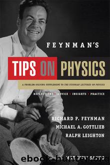 Feynman's Tips on Physics by Richard P. Feynman